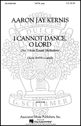 I Cannot Dance O Lord SATB choral sheet music cover
